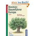 Kosmos-Baumf�hrer Europa: 680 B�ume, 2600 Zeichnungen