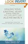 Healing Your Grieving Heart When Some...