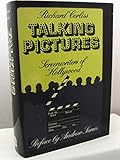 Talking pictures : screenwriters of Hollywood