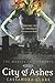 City of Ashes (The Mortal Instruments, Book 2)