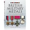 BRITISH MILITARY MEDALS: A Guide for the Collector and Family Historian
