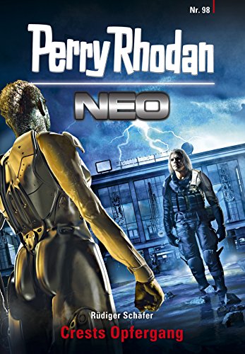 Perry Rhodan Neo 98: Crests Opfergang (German Edition)