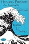 Healing Breath: Zen Spirituality for a Wounded Earth (Ecology and Justice)