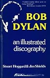 Bob Dylan : an illustrated discography