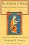On the Book of Psalms: Exploring the Prayers of Ancient Israel On the Book of Psalms: Exploring the Prayers of Ancient Israel
