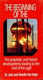 The Beginning of the End: The Prophetic and Historic Developments Leading to the End of the Age (3 Videos: America in Prophecy; The Great Escape; & Russia, World War III... and Armageddon (Jack Van Impe)