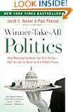 Winner-Take-All Politics: How Washington Made the Rich Richer--and Turned Its Back on the Middle Class