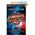Und �brigens noch was ...: Roman - Douglas Adams' Per Anhalter durch die Galaxis, Teil 6 der Trilogie