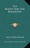 The Beauty And The Bolshevist