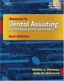 Delmars Dental Assisting: A Comprehensive Approach