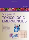 Goldfranks Toxicologic Emergencies, Ninth Edition (Goldfranks Toxicologic Emergenciess))