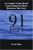 91 Feet: You're Privileged to See a Dangerous Shark