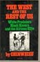 The West and the Rest of Us: White Predators, Black Slavers and the African Elite