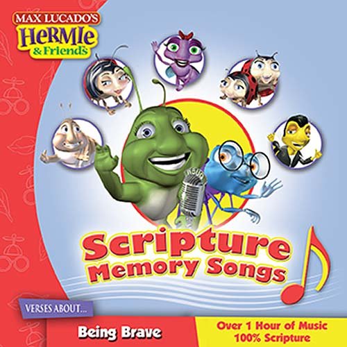 Scripture Memory Songs:  Verses About Being Brave (Max Lucado's Hermie & Friends)