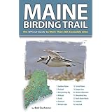 Maine Birding Trail: The Official Guide to More Than 260 Accessible Sites