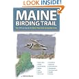 Maine Birding Trail: The Official Guide to More Than 260 Accessible Sites by Bob Duchesne