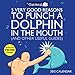 Books : 5 Very Good Reasons to Punch a Dolphin in the Mouth: 2012 Wall Calendar