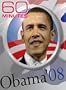 60 Minutes - Obama '08 (February 10, 2008)