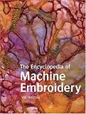 Encyclopedia of Machine Embroidery