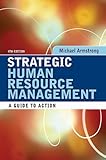 Strategic human resource management : a guide to action