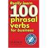 Really Learn 100 Phrasal Verbs for Business