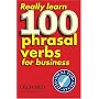 Really Learn 100 Phrasal Verbs for Business