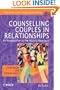Counselling Couples in Relationships: An Introduction to the RELATE Approach