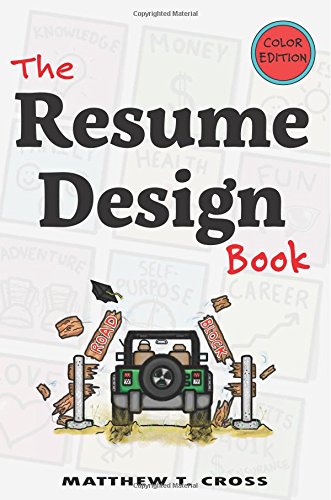 the resume design book how to write a resume in college  influence employers to hire you color edition