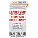 Leadership in the Era of Economic Uncertainty: Managing in a Downturn