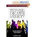 Beyond Death Anxiety: Achieving Life-Affirming Death Awareness