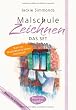 Malschule Zeichnen-Set: Basics f�r Einsteiger. Buch mit Skizzenblock und feinem Zeichenstift