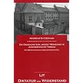 Die Erziehung zum "neuen" Menschen im Jugendwerkhof Torgau: Ein Beitrag zum kulturellen Ged�chtnis