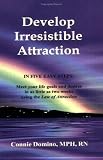 Develop Irresistible Attraction