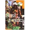 Brasil : a musica - panorama des musiques bresiliennes