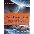 The First Men in the Moon  (Illustrated)