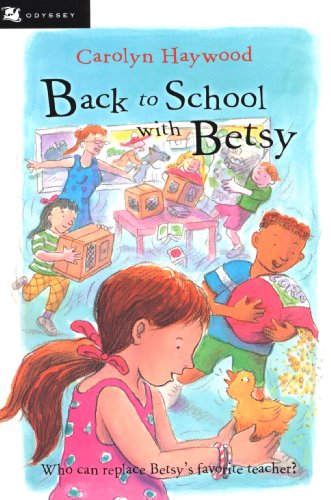 Back to School with Betsy (Odyssey/Harcourt Young Classic)