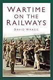 Wartime on the railways