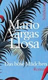 Das b&ouml;se M&auml;dchen: Roman (suhrkamp taschenbuch) - Mario Vargas Llosa