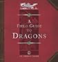 Dragonology: Field Guide to Dragons (Ologies)
