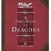 Dragonology: Field Guide to Dragons (Ologies)