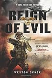 Reign of Evil: A SEAL Team 666 Novel