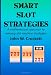 Search : Smart Slot Strategies: A mathematical approach to winning slot machine strategies (Volume 1)