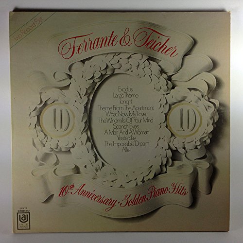 ferrante and teicher - Ferrante &amp; Teicher 10th Anniversary Golden Piano Hits - Zortam Music
