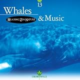 Relaxing Zen Nature Chlorophylle 13: Whales & Music