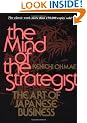 The Mind Of The Strategist: The Art of Japanese Business
