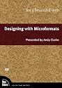 Designing with Microformats for a Beautiful Web