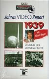 JAHRES VIDEO REPORT 1939 - Zeugnis der Zeitgeschichte - Deutsche Wochenschau
