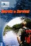 Secrets to Survival