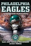 PHILADELPHIA EAGLES: An Interactive Guide to the World of Sports (Sports by the Numbers)