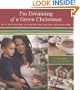I'm Dreaming of a Green Christmas: Gifts, Decorations, and Recipes that Use Less and Mean More